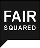 FAIR SQUARED